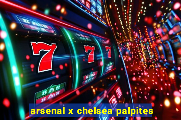 arsenal x chelsea palpites