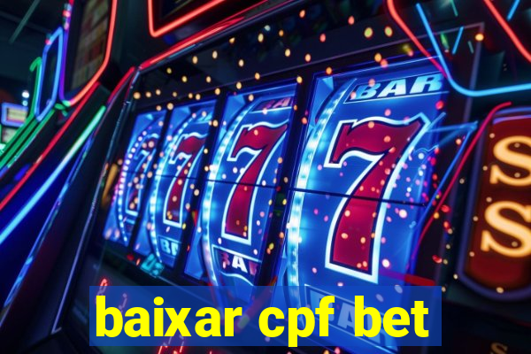 baixar cpf bet