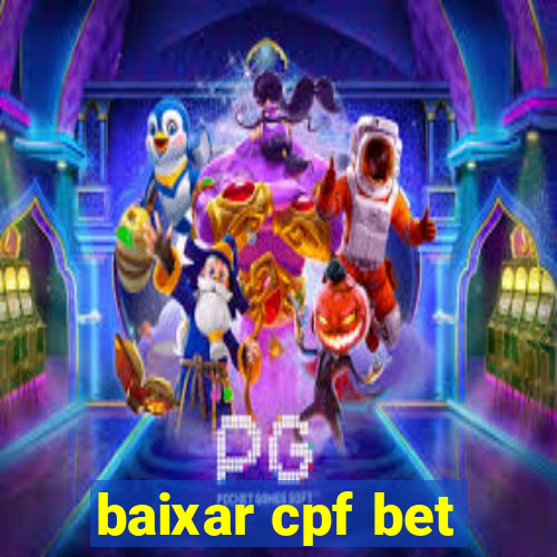 baixar cpf bet