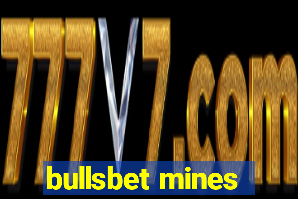 bullsbet mines