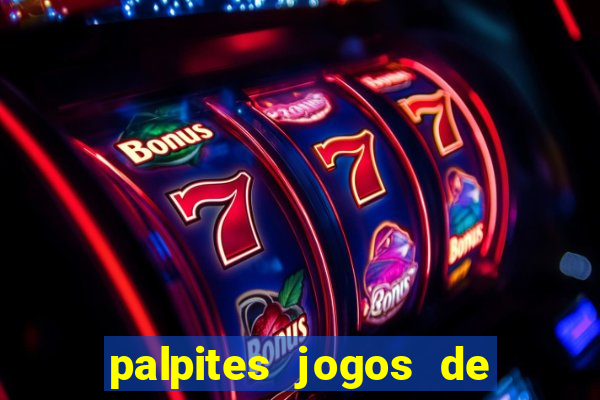 palpites jogos de hoje bet365