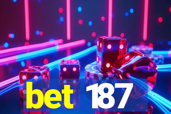 bet 187