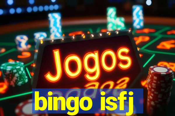 bingo isfj