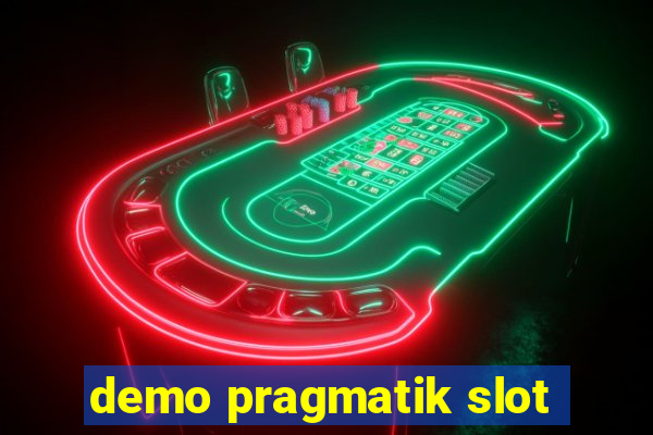 demo pragmatik slot