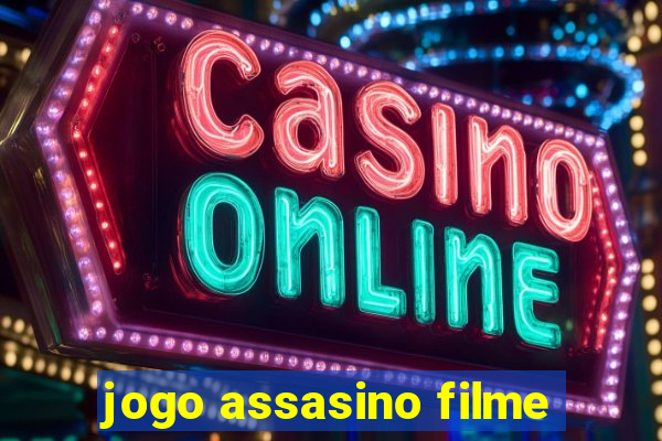 jogo assasino filme