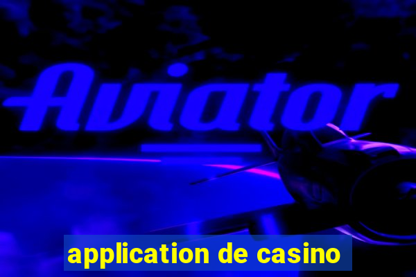 application de casino