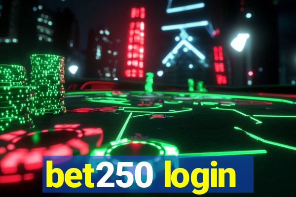 bet250 login