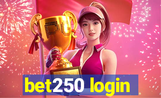 bet250 login