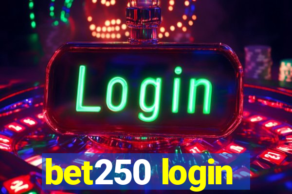 bet250 login