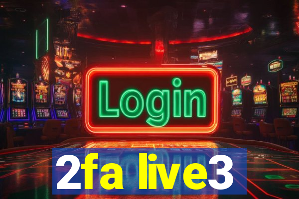 2fa live3