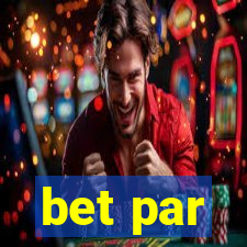 bet par