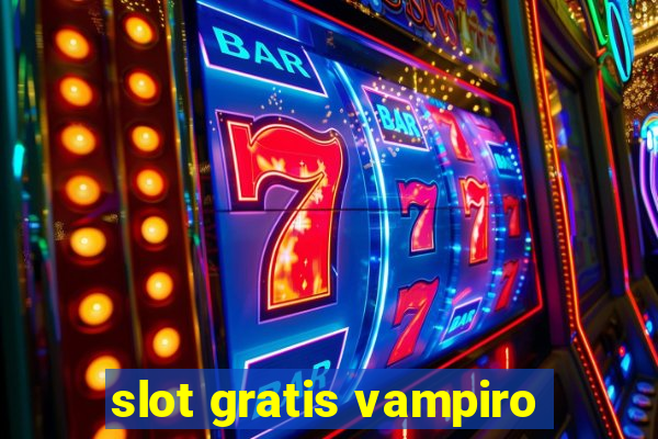 slot gratis vampiro