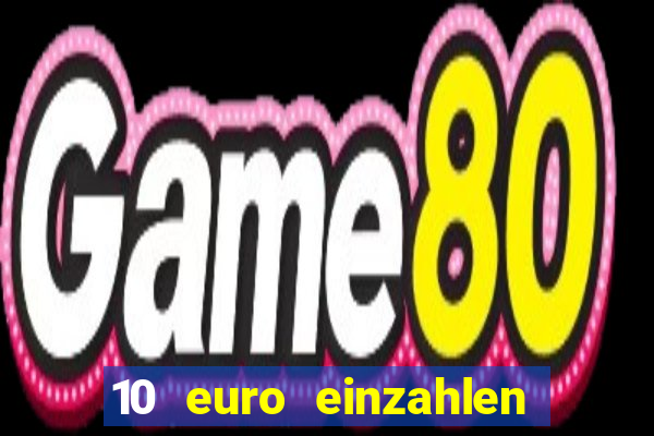 10 euro einzahlen 50 euro spielen casino 2020