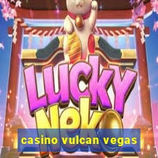 casino vulcan vegas