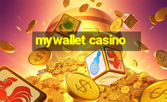 mywallet casino