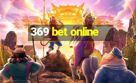 369 bet online