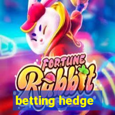 betting hedge