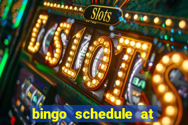 bingo schedule at mohegan sun