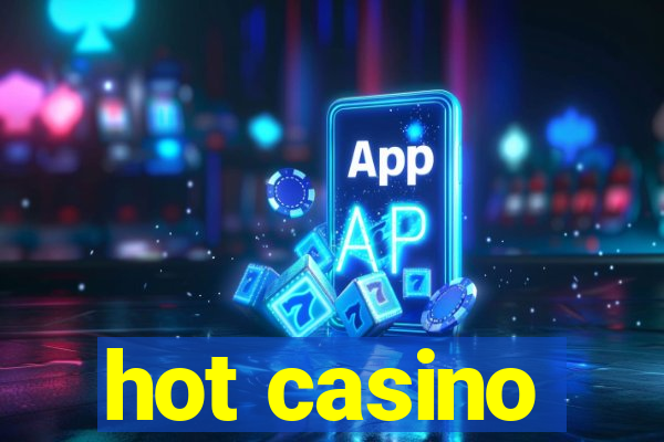 hot casino