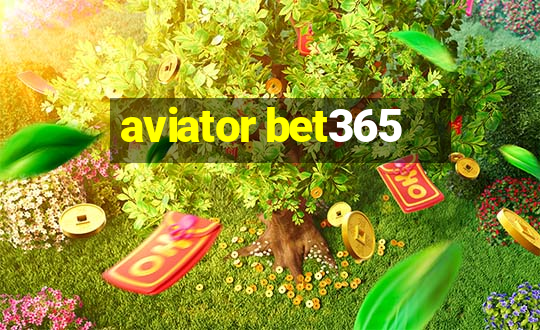 aviator bet365