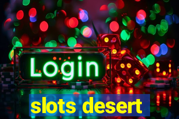 slots desert