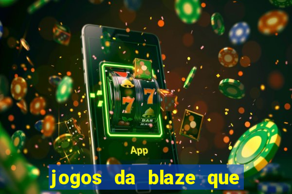 jogos da blaze que pagam bem