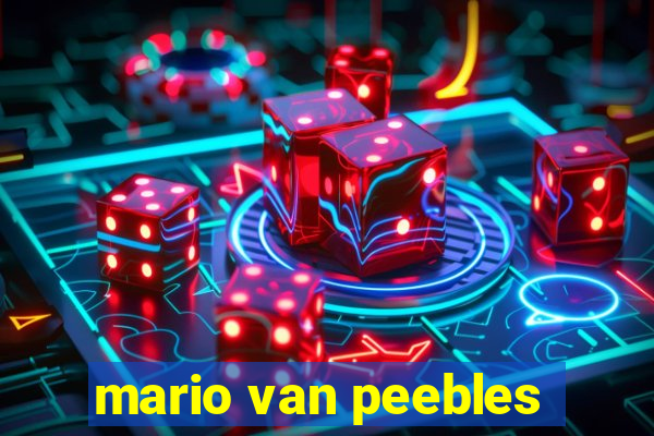 mario van peebles