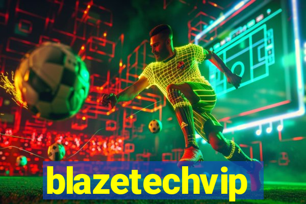 blazetechvip