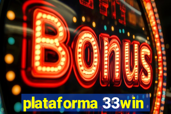 plataforma 33win