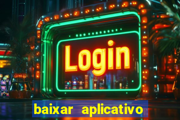 baixar aplicativo de jogo betano