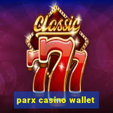 parx casino wallet