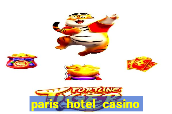 paris hotel casino in las vegas