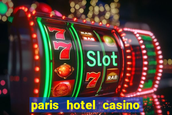 paris hotel casino in las vegas