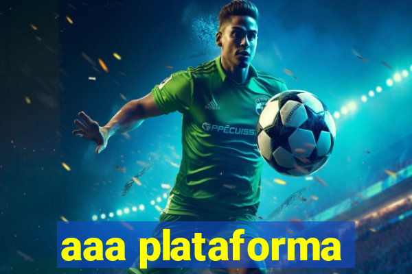 aaa plataforma