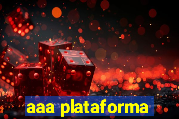 aaa plataforma