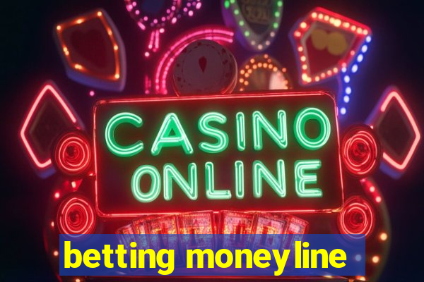 betting moneyline