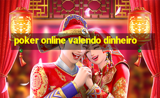 poker online valendo dinheiro