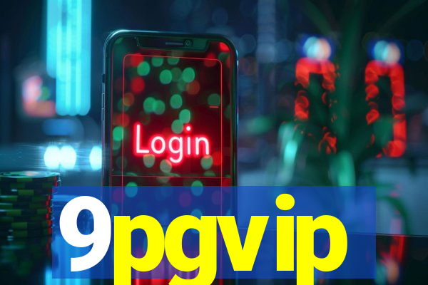 9pgvip