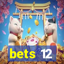 bets 12