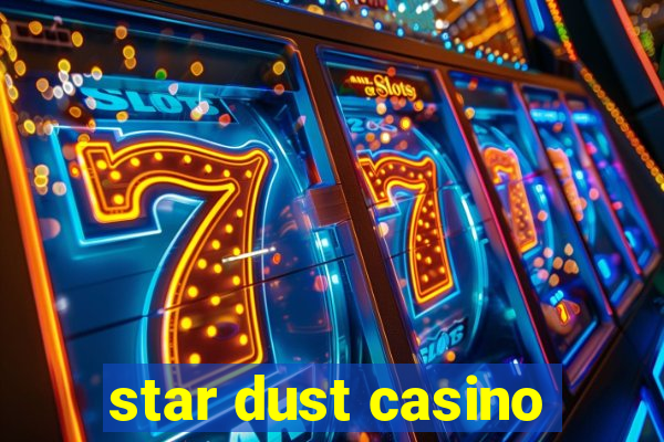 star dust casino