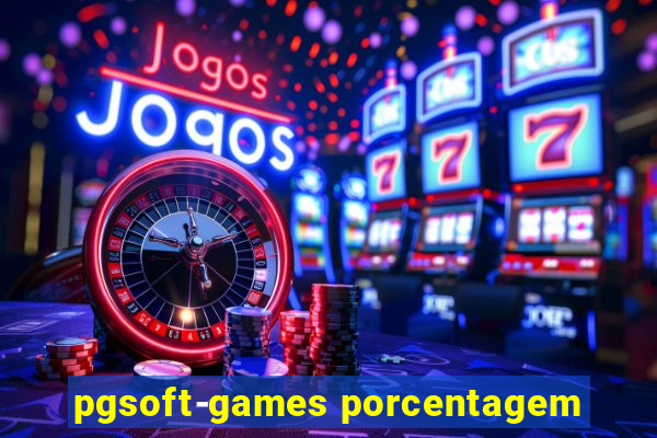 pgsoft-games porcentagem