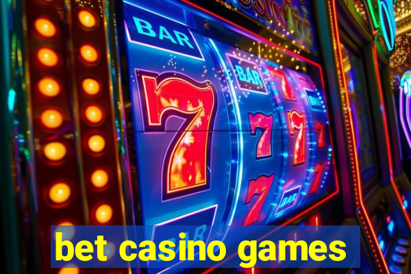 bet casino games