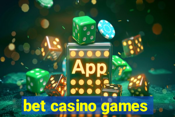 bet casino games