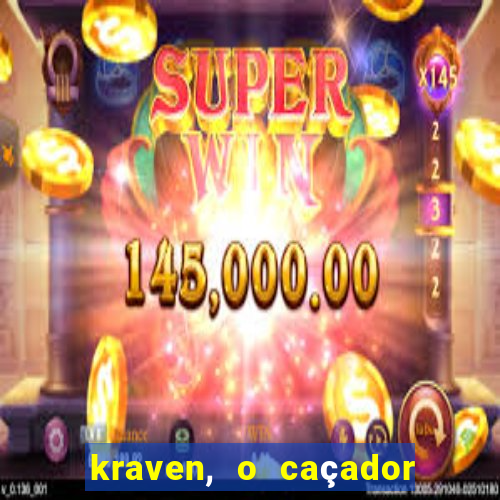 kraven, o caçador filme completo dublado