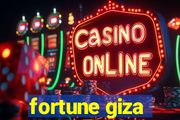 fortune giza