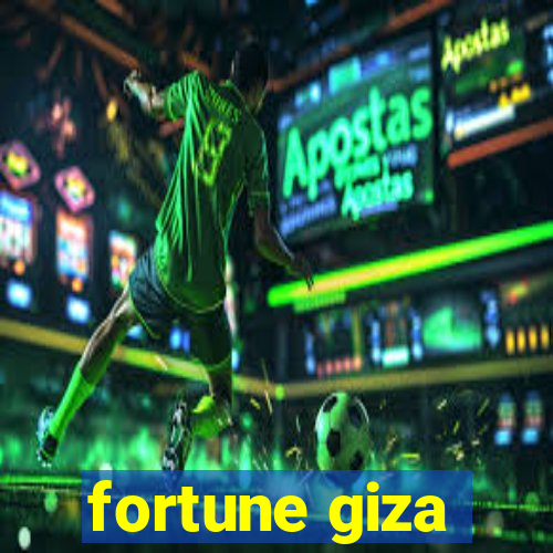 fortune giza