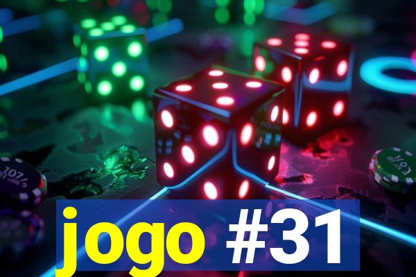 jogo #31