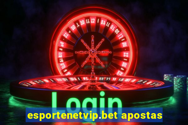 esportenetvip.bet apostas