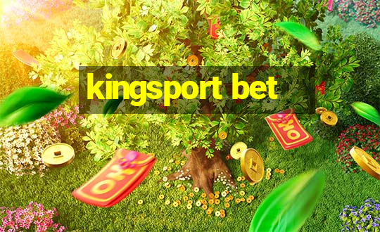 kingsport bet