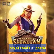 royal roads 3: portal